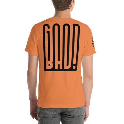 Good/Bad unisex T-shirt