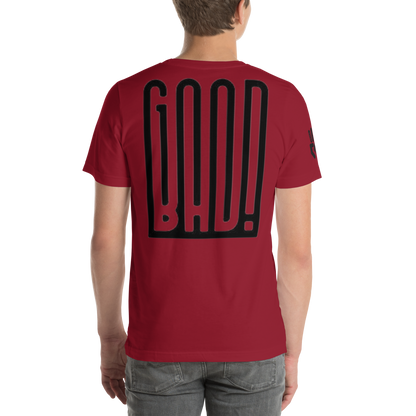 Good/Bad unisex T-shirt