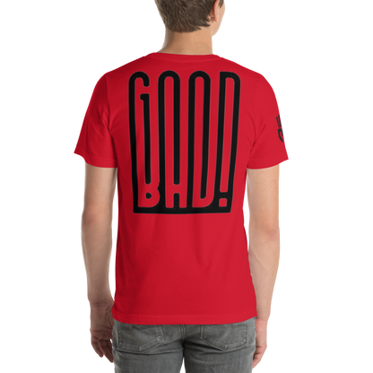 Good/Bad unisex T-shirt